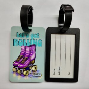 "Let's Get ROLLING" Luggage Tag